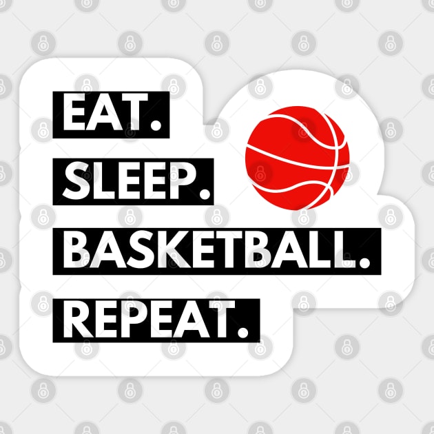 Eat Sleep Basketball Repeat Sticker by Kachanan@BoonyaShop